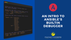 An Intro into Ansible's Built-In Debugger