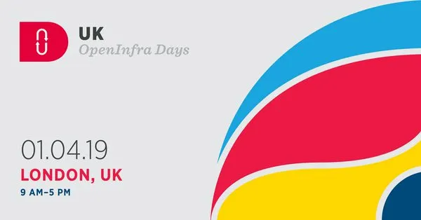 Open Infrastructure Days UK 2019 - Takeaway's